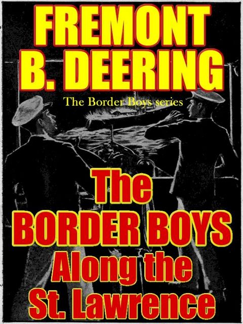 The Border Boys Along the St. Lawrence(Kobo/電子書)