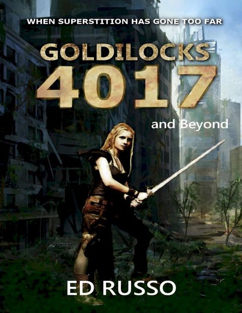 Goldilocks 4017: and Beyond(Kobo/電子書)