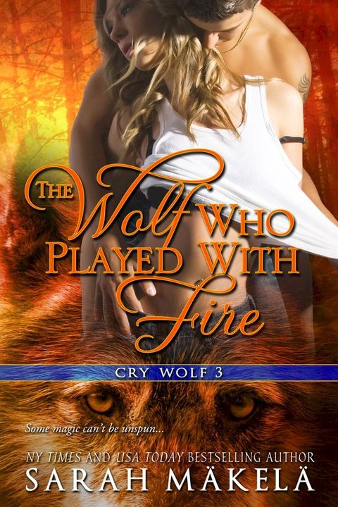 The Wolf Who Played With Fire(Kobo/電子書)