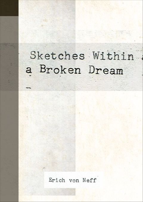 Sketches Within a Broken Dream(Kobo/電子書)