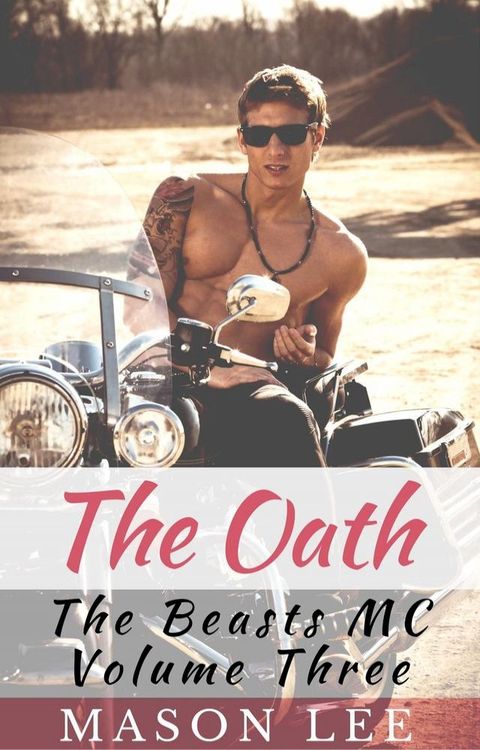 The Oath (The Beasts MC - Volume Three)(Kobo/電子書)