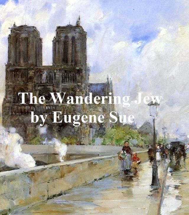  The Wandering Jew, all 11 volumes in a single file, in English translation(Kobo/電子書)