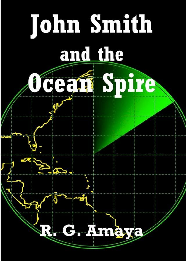  John Smith and the Ocean Spire(Kobo/電子書)