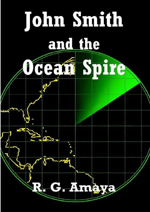 John Smith and the Ocean Spire(Kobo/電子書)