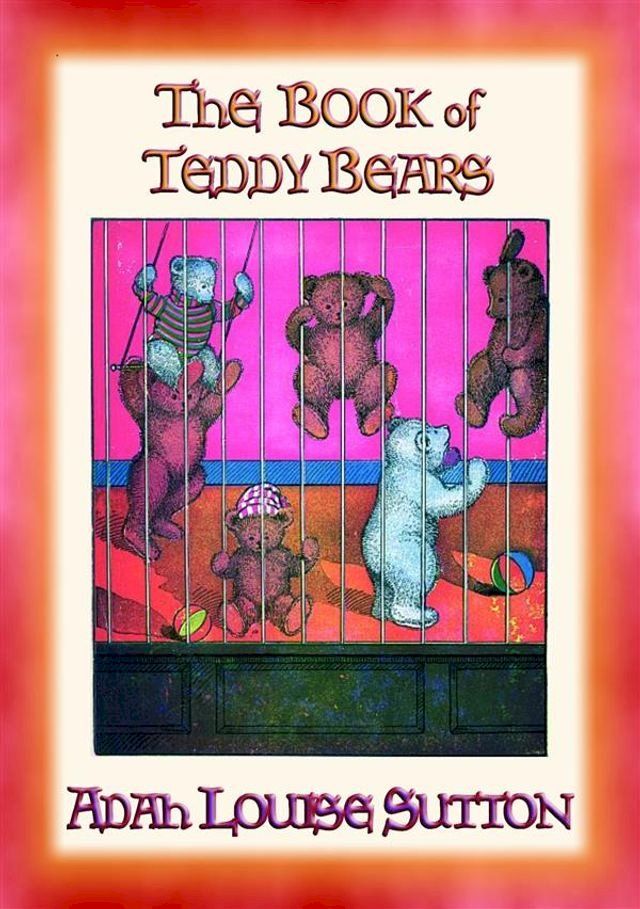  The BOOK of TEDDY BEARS - Adventures of the Teddy Bears(Kobo/電子書)