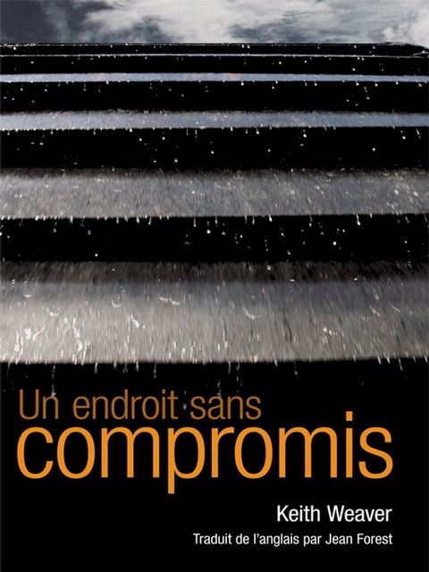 Un endroit sans compromis(Kobo/電子書)