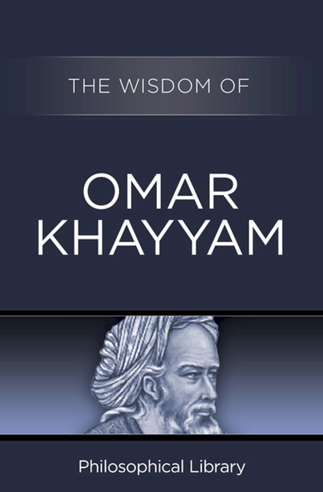  The Wisdom of Omar Khayyam(Kobo/電子書)