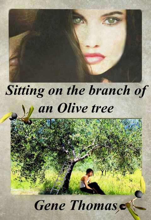 Sitting on the Branch of an Olive Tree(Kobo/電子書)