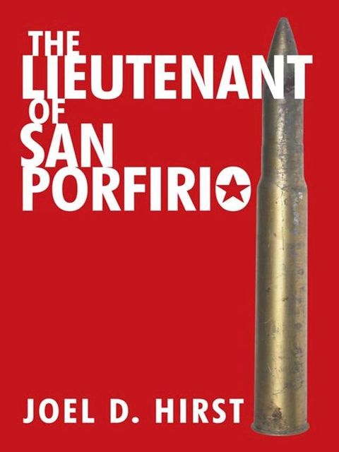 The Lieutenant of San Porfirio(Kobo/電子書)