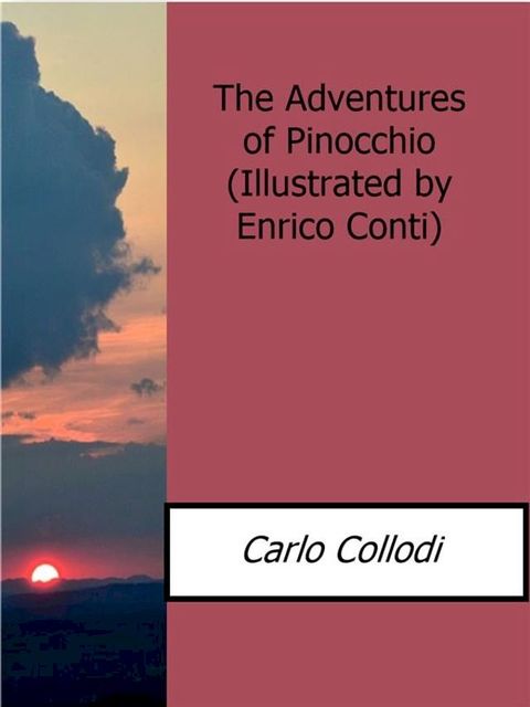 The Adventures of Pinocchio(Illustrated by Enrico Conti)(Kobo/電子書)