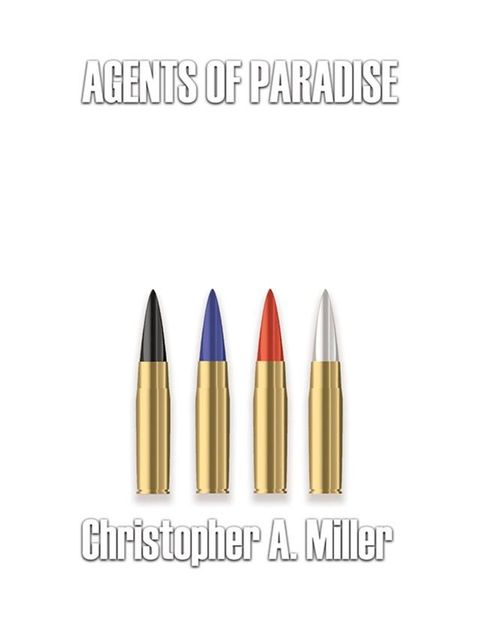 Agents of Paradise(Kobo/電子書)