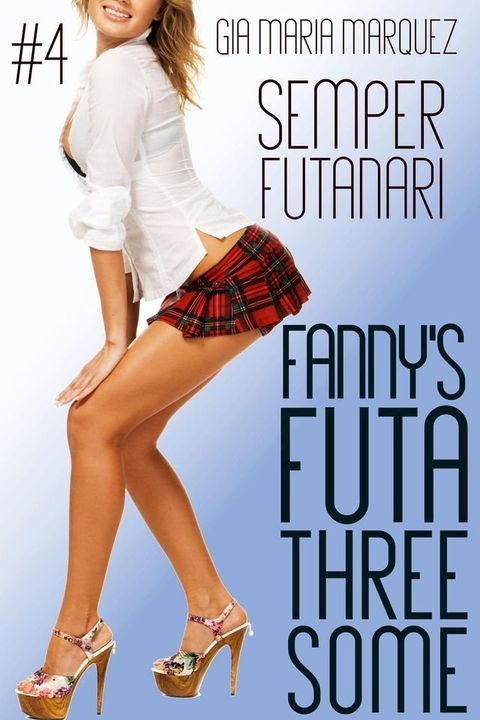 Fanny's Futa Threesome(Kobo/電子書)