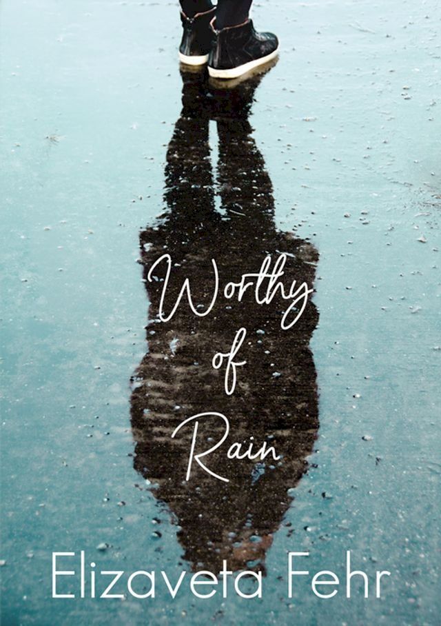  Worthy of Rain(Kobo/電子書)