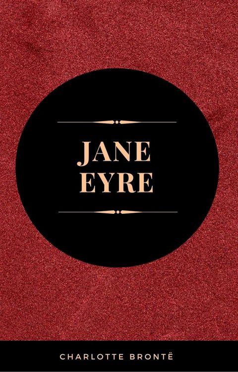 Jane Eyre: By Charlotte Brontë - Illustrated(Kobo/電子書)