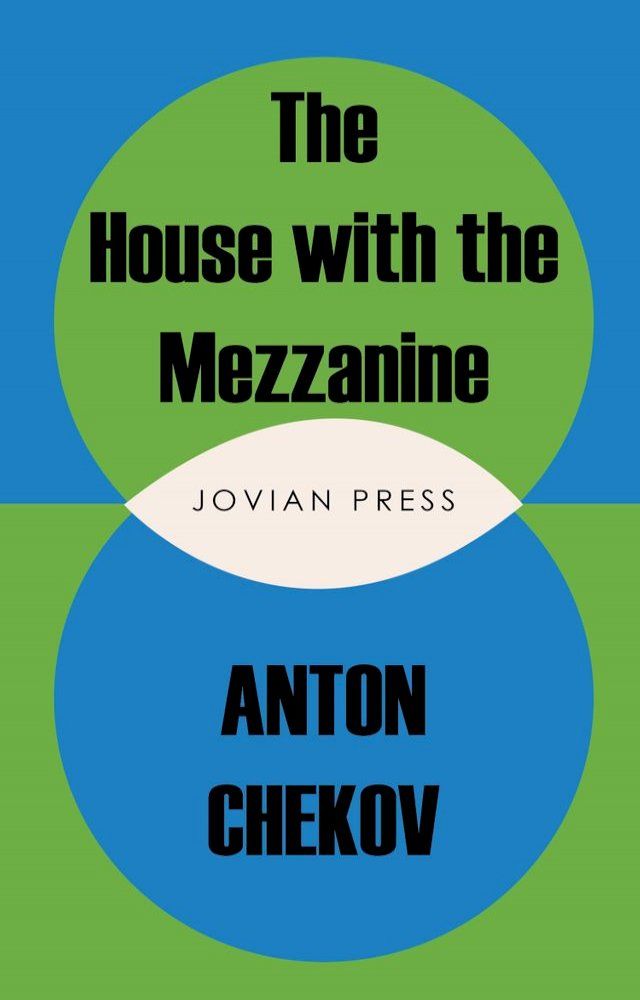  The House with the Mezzanine and other stories(Kobo/電子書)