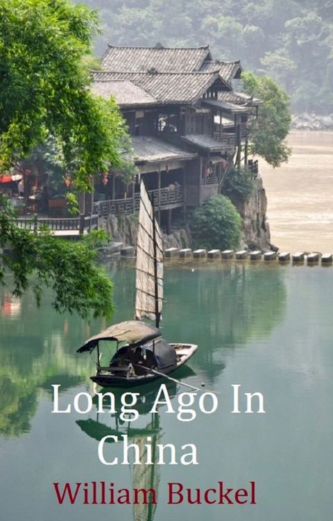 Long Ago In China(Kobo/電子書)