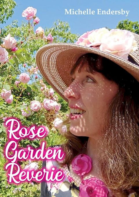 Rose Garden Reverie(Kobo/電子書)