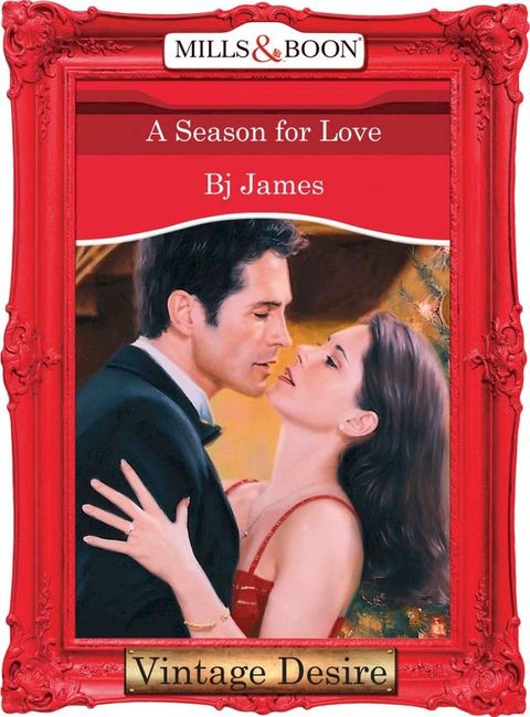 A Season For Love (Men of Belle Terre, Book 1) (Mills & Boon Desire)(Kobo/電子書)