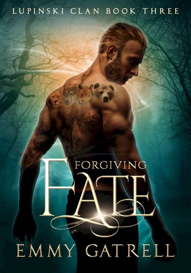  Forgiving Fate: Lupinski Clan Book Three(Kobo/電子書)