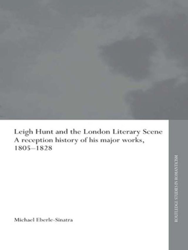  Leigh Hunt and the London Literary Scene(Kobo/電子書)