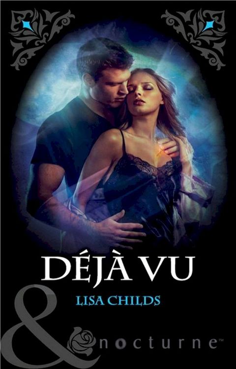 D&eacute;j&agrave; Vu (Mills & Boon Nocturne)(Kobo/電子書)