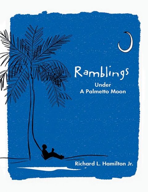 Ramblings: Under a Palmetto Moon(Kobo/電子書)