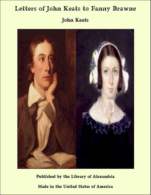 Letters of John Keats to Fanny Brawne(Kobo/電子書)