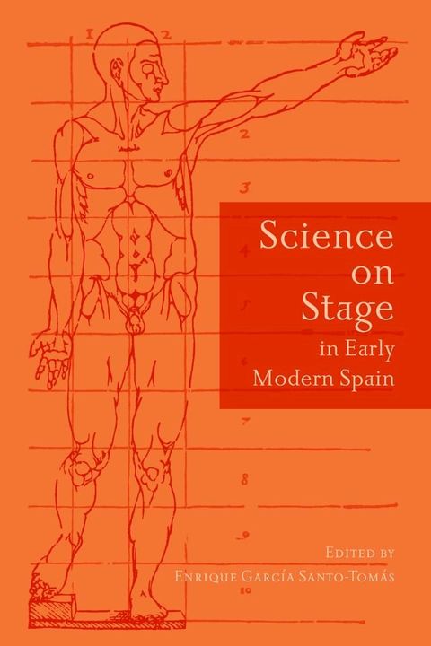 Science on Stage in Early Modern Spain(Kobo/電子書)