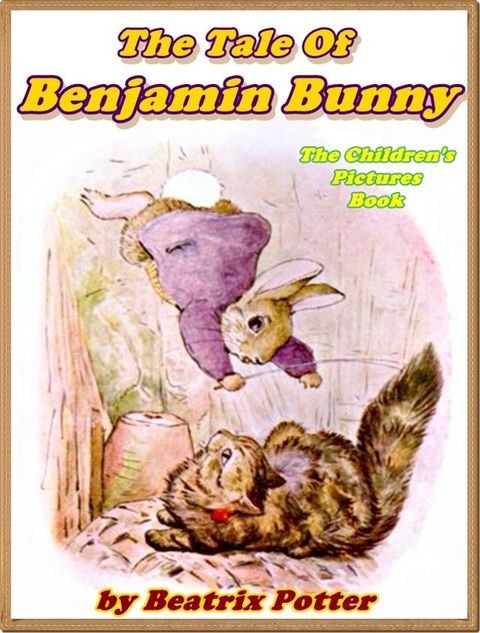 The Tale of Benjamin Bunny(Kobo/電子書)