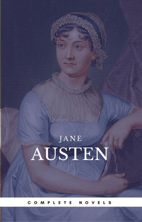 Austen, Jane: The Complete Novels (Book Center) (The Greatest Writers of All Time)(Kobo/電子書)