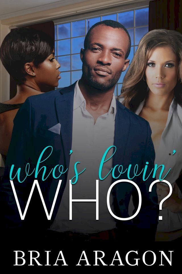  Who’s Lovin’ Who?(Kobo/電子書)