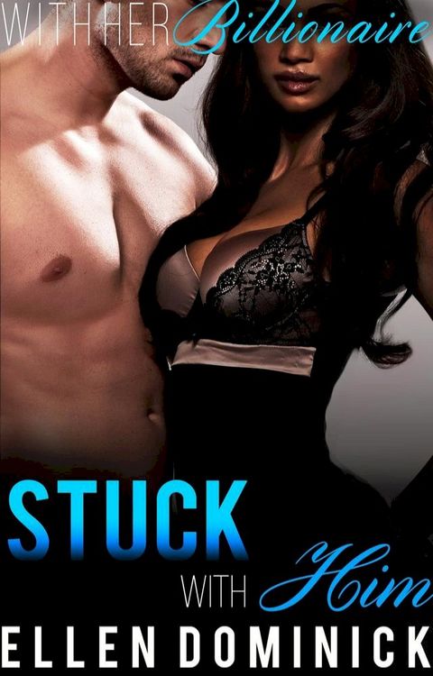 Stuck with Him(Kobo/電子書)