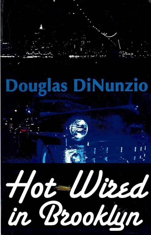 Hot-Wired in Brooklyn(Kobo/電子書)