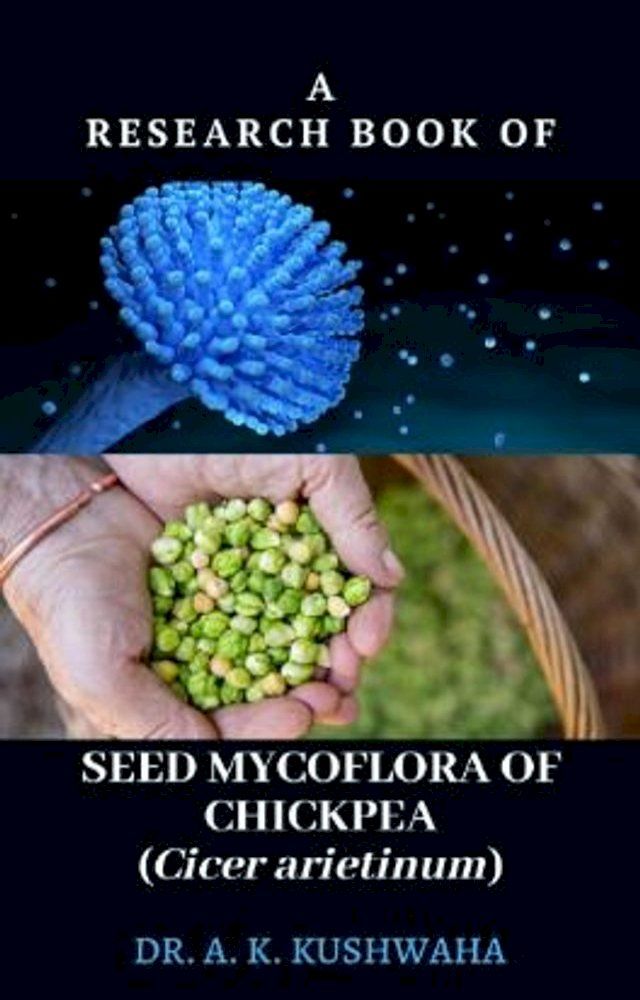  SEED MYCOFLORA OF CHICKPEA (Cicer arietinum)(Kobo/電子書)