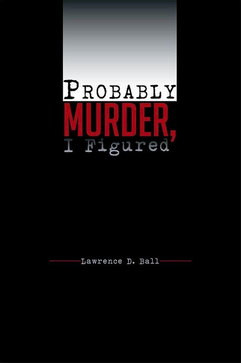 Probably Murder, I Figured(Kobo/電子書)