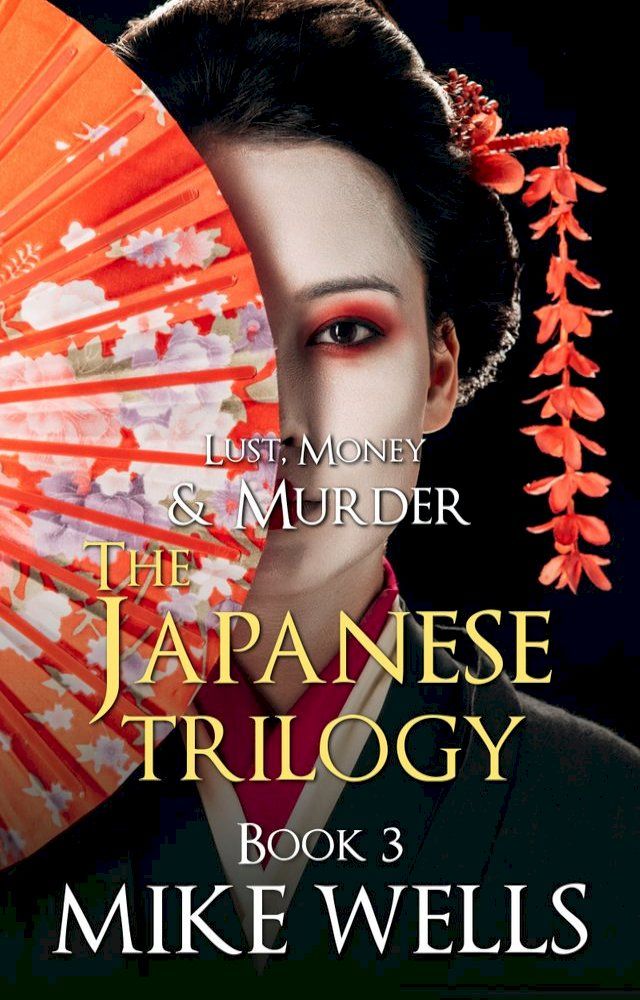  The Japanese Trilogy, Book 3(Kobo/電子書)