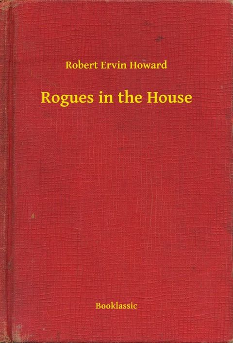 Rogues in the House(Kobo/電子書)