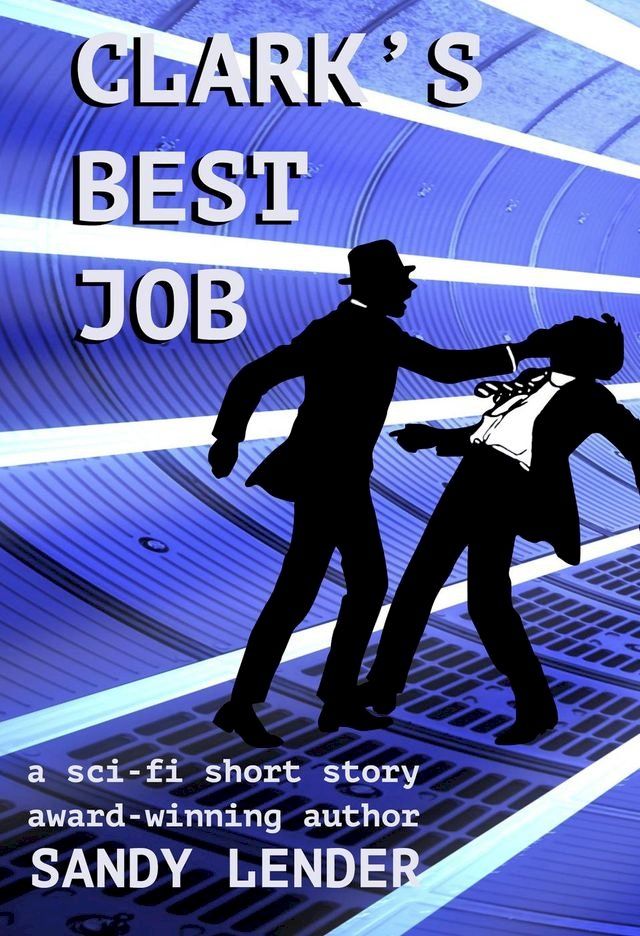  Clark's Best Job(Kobo/電子書)