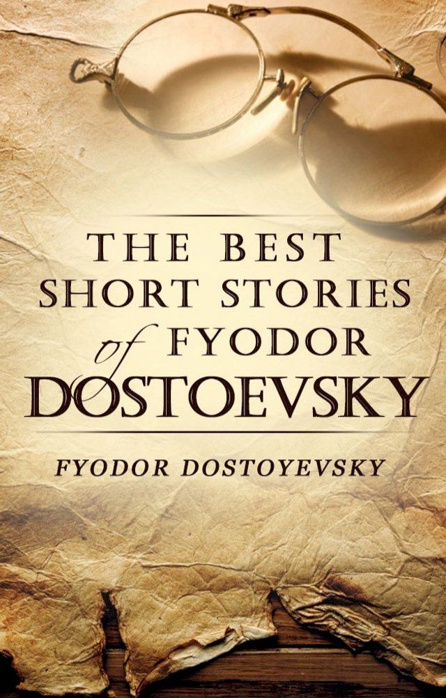  The Best Short Stories of Fyodor Dostoevsky(Kobo/電子書)