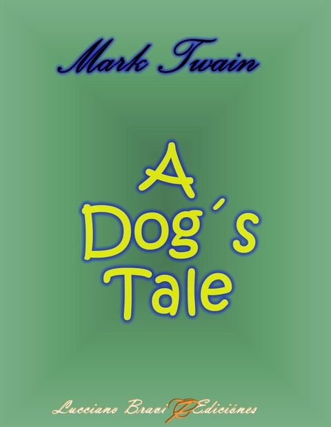 A Dog´s Tale(Kobo/電子書)