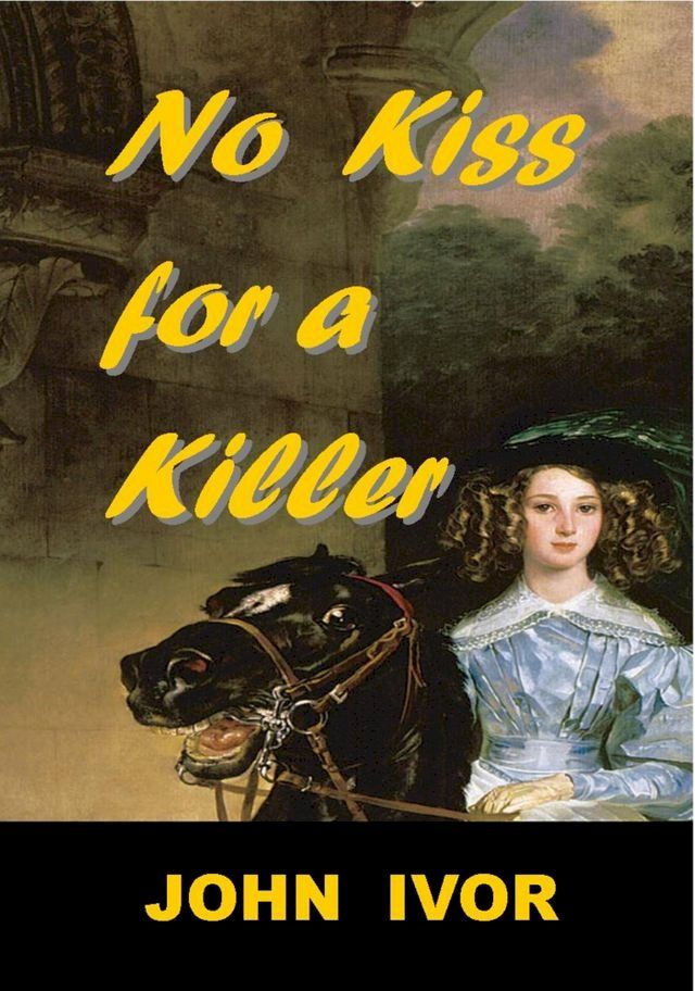  No Kiss For A Killer(Kobo/電子書)