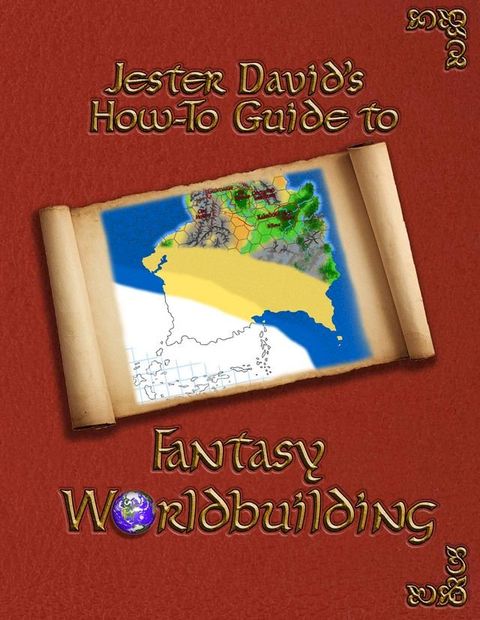 Jester David’s How-To Guide to Fantasy Worldbuilding(Kobo/電子書)