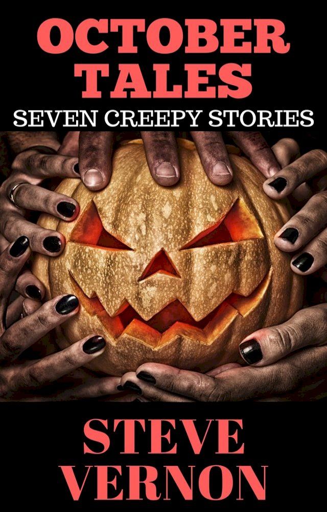  October Tales: Seven Creepy Tales(Kobo/電子書)