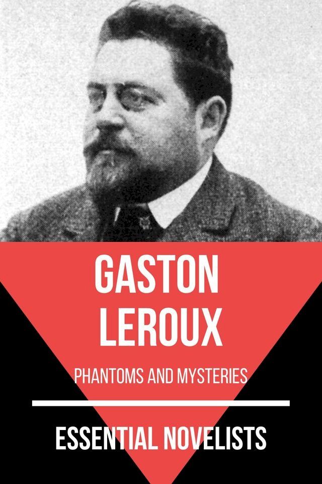  Essential Novelists - Gaston Leroux(Kobo/電子書)