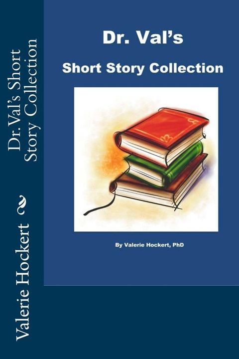 Dr. Val's Short Story Collection(Kobo/電子書)