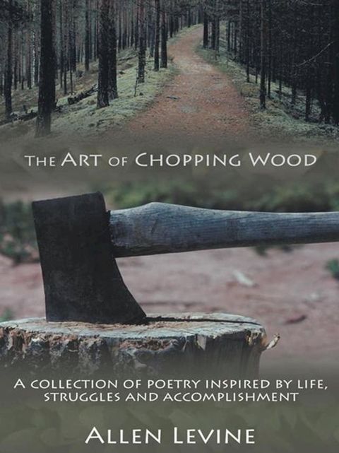 The Art of Chopping Wood(Kobo/電子書)