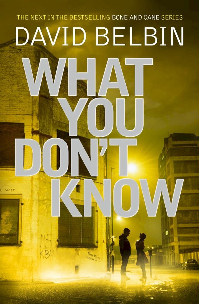  What You Don't Know (Bone and Cane Book 2)(Kobo/電子書)