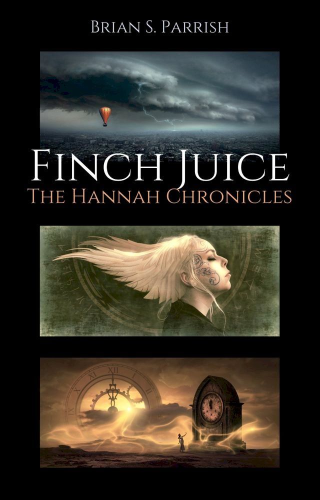  Finch Juice: The Hannah Chronicles(Kobo/電子書)