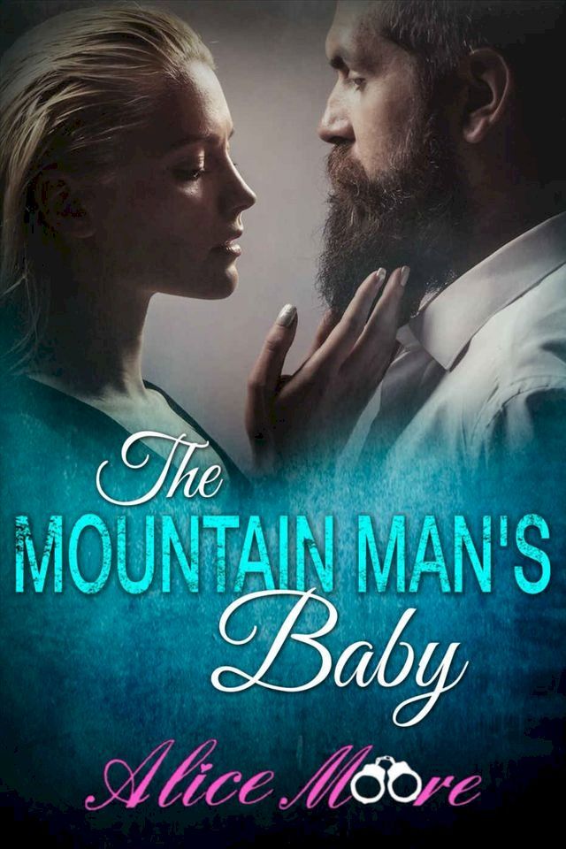  The Mountain Man's Baby(Kobo/電子書)