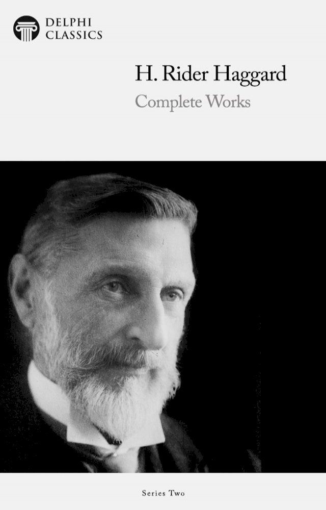  Complete Works of H. Rider Haggard (Delphi Classics)(Kobo/電子書)